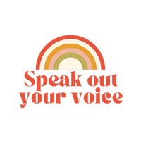 Speak Out Your Voice